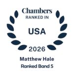 Chambers USA 2026 Ranked Band 5 - Matthew B. Hale